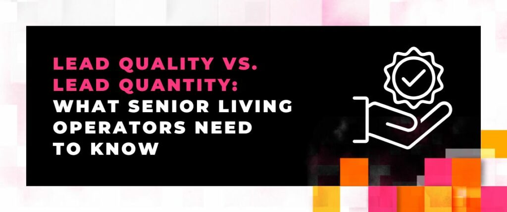 Lead Quality vs. Lead Quantity